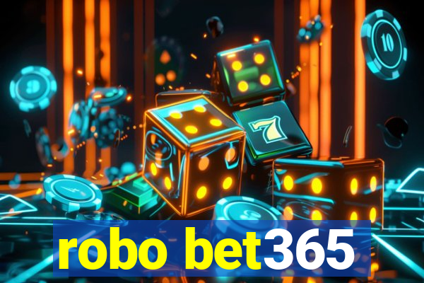 robo bet365